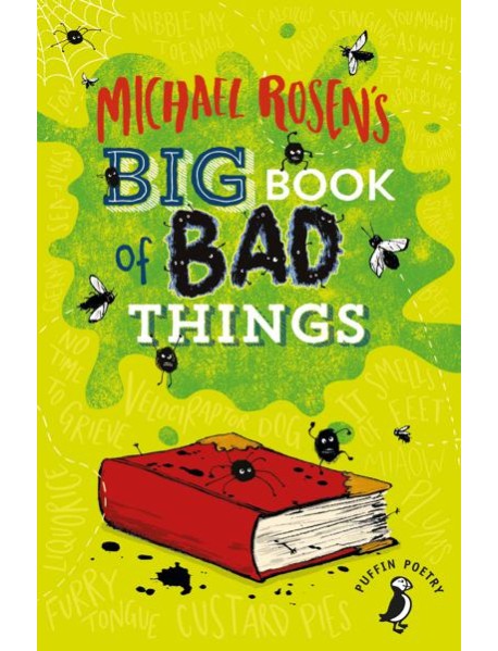 Michael Rosens Big Book of Bad Things
