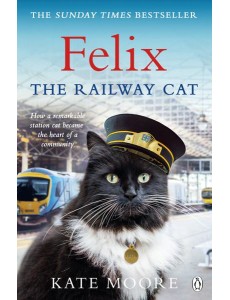 Felix the Railway Cat Felix the Railway Cat