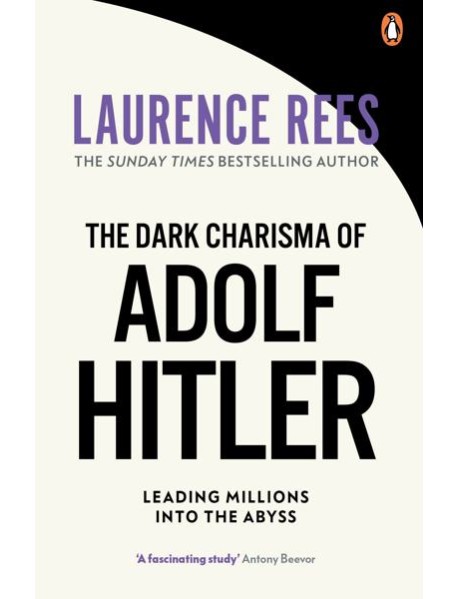 The Dark Charisma of Adolf Hitler