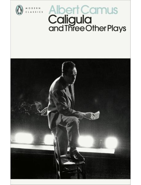 Caligula and Three Other Plays