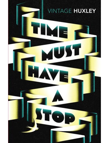 Time Must Have a Stop