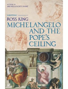 Michelangelo And The Popes Ceiling