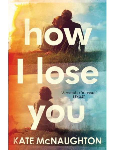 How I Lose You