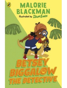Betsey Biggalow the Detective Betsey Biggalow the Detective