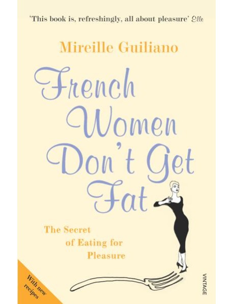 French Women Dont Get Fat