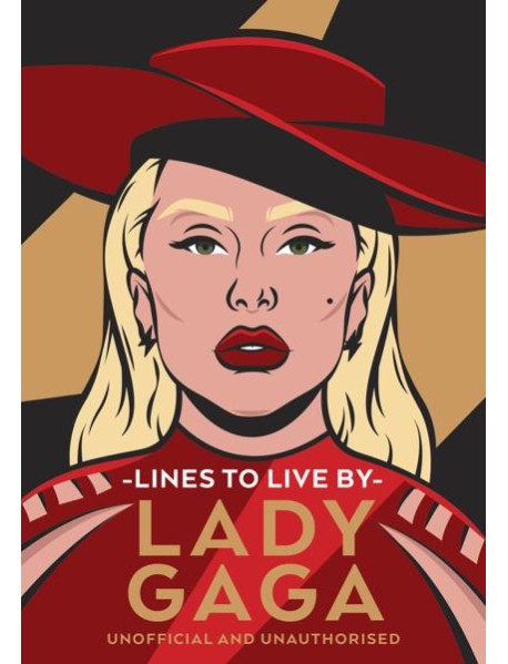 Lady Gaga Lines to Live By