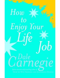 How To Enjoy Your Life And Job