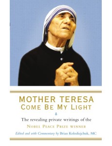 Mother Teresa Come Be My Light