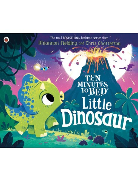 Ten Minutes to Bed Little Dinosaur
