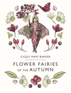 Flower Fairies of the Autumn Flower Fairies of the Autumn