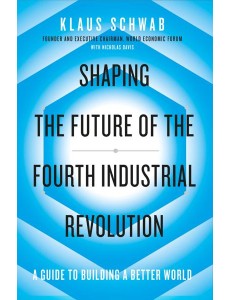 Shaping the Future of the Fourth Industr