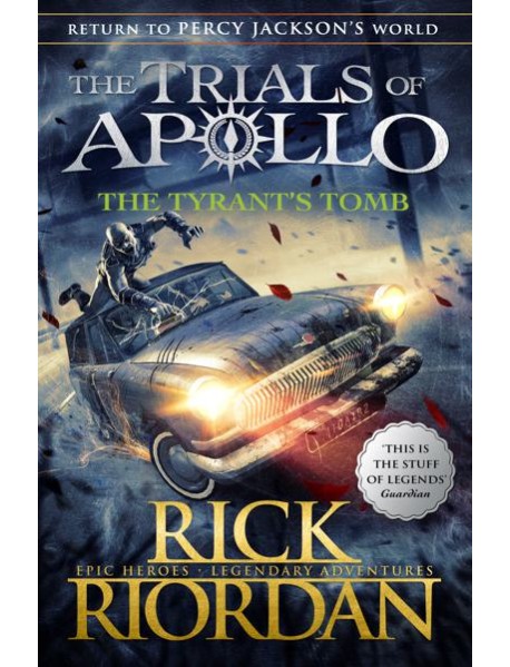 The Tyrants Tomb The Trials of Apollo B