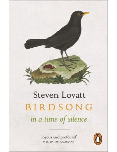 Birdsong in a Time of Silence Birdsong in a Time of Silence