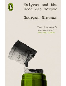 Maigret and the Headless Corpse