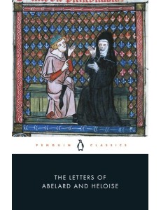 The Letters of Abelard and Heloise The Letters of Abelard and Heloise