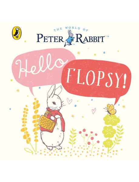 Peter Rabbit Hello Flopsy