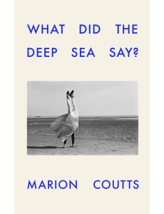 What Did the Deep Sea Say