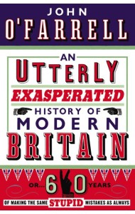 An Utterly Exasperated History of Modern