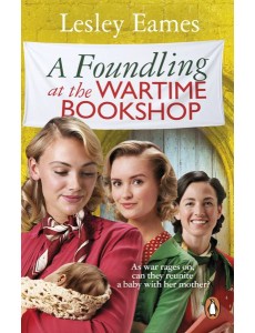 A Foundling at the Wartime Bookshop