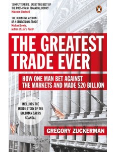 The Greatest Trade Ever The Greatest Trade Ever