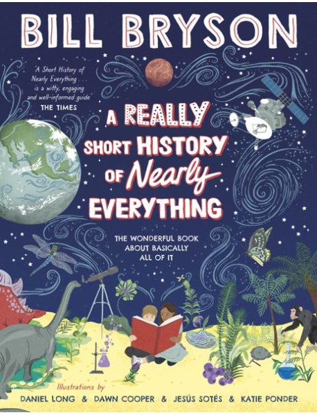 A Really Short History of Nearly Everyth