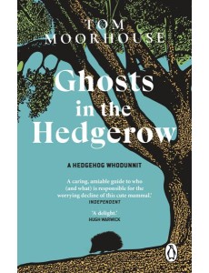 Ghosts in the Hedgerow