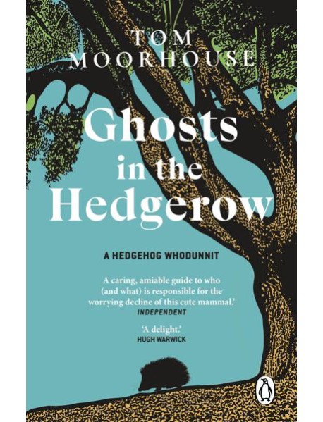 Ghosts in the Hedgerow