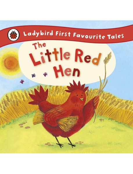 The Little Red Hen Ladybird First Favou