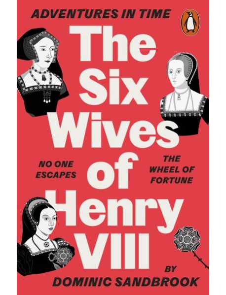 Adventures in Time The Six Wives of Hen