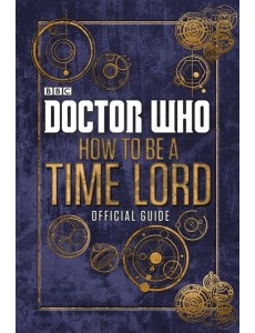 Doctor Who How to be a Time Lord The