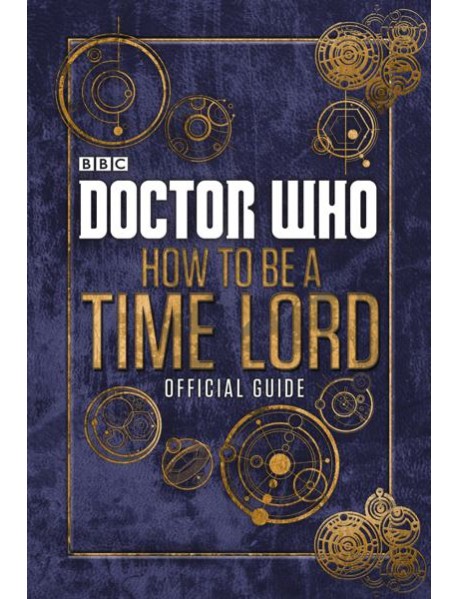 Doctor Who How to be a Time Lord The