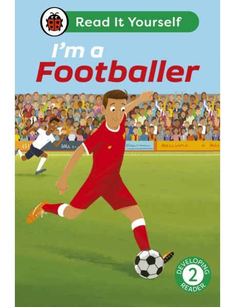 Im a Footballer Read It Yourself Leve