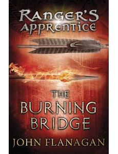 The Burning Bridge Rangers Apprentice B The Burning Bridge Rangers Apprentice B