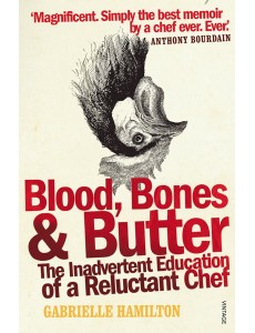 Blood Bones and Butter