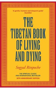 The Tibetan Book Of Living And Dying
