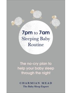 7pm to 7am Sleeping Baby Routine