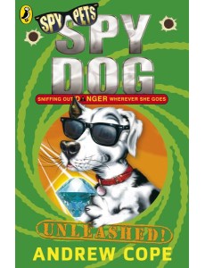 Spy Dog Unleashed Spy Dog Unleashed