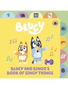 Bluey Bluey and Bingos Book of Singy Th