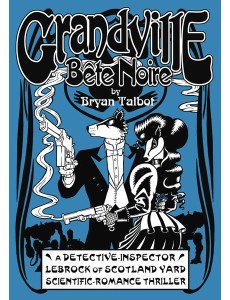 Grandville Bete Noire