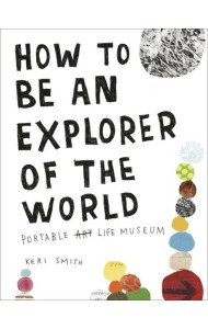 How to be an Explorer of the World