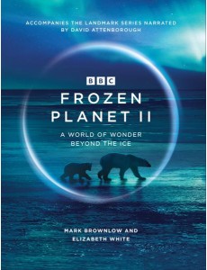 Frozen Planet II Frozen Planet II