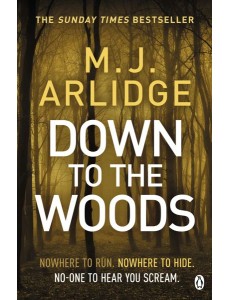 Down to the Woods