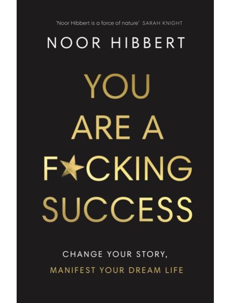 You Are A Fcking Success