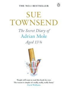 The Secret Diary of Adrian Mole Aged 13 The Secret Diary of Adrian Mole Aged 13