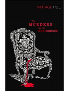 The Murders in the Rue Morgue The Murders in the Rue Morgue