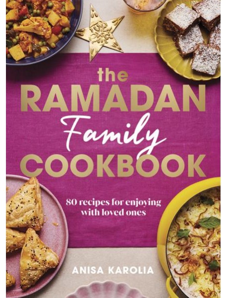 The Ramadan Family Cookbook