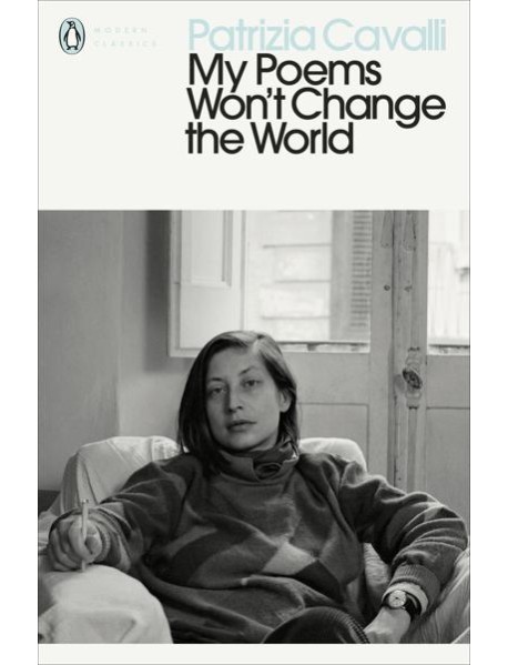 My Poems Wont Change the World