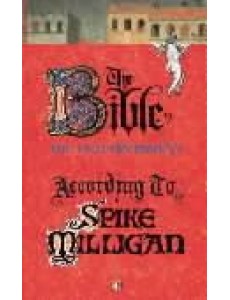 The Bible According to Spike Milligan