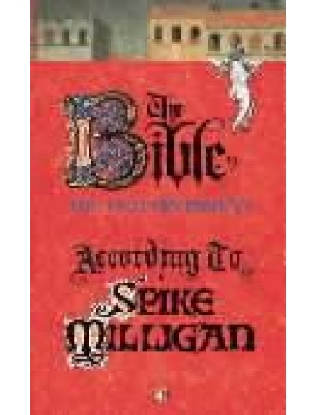 The Bible According to Spike Milligan