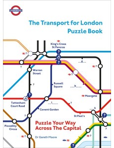 The Transport for London Puzzle Book The Transport for London Puzzle Book